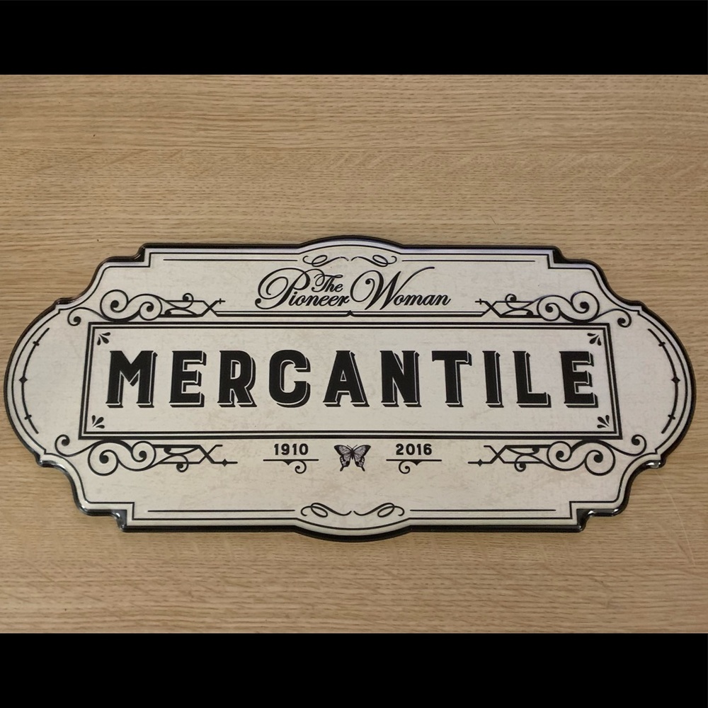 COPY - The Pioneer Woman Mercantile Sign